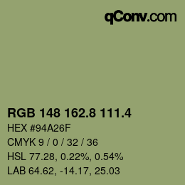 カラーコード: RGB 148 162.8 111.4 | qconv.com