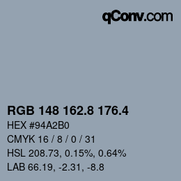 カラーコード: RGB 148 162.8 176.4 | qconv.com