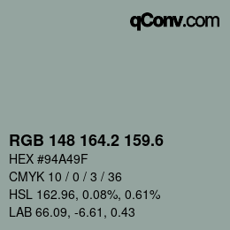 カラーコード: RGB 148 164.2 159.6 | qconv.com