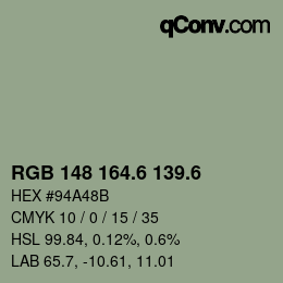 カラーコード: RGB 148 164.6 139.6 | qconv.com