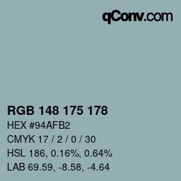 Color code: RGB 148 175 178 | qconv.com