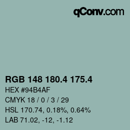 カラーコード: RGB 148 180.4 175.4 | qconv.com