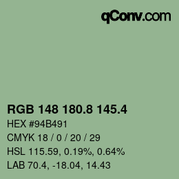 カラーコード: RGB 148 180.8 145.4 | qconv.com