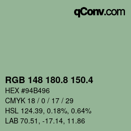 カラーコード: RGB 148 180.8 150.4 | qconv.com