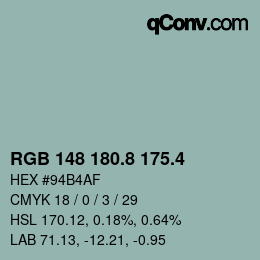 カラーコード: RGB 148 180.8 175.4 | qconv.com
