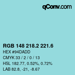 カラーコード: RGB 148 218.2 221.6 | qconv.com