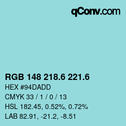 カラーコード: RGB 148 218.6 221.6 | qconv.com
