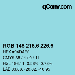 カラーコード: RGB 148 218.6 226.6 | qconv.com