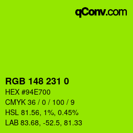 カラーコード: RGB 148 231 0 | qconv.com
