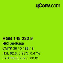 Color code: RGB 148 232 9 | qconv.com