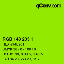Color code: RGB 148 233 1 | qconv.com