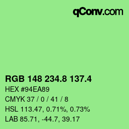カラーコード: RGB 148 234.8 137.4 | qconv.com