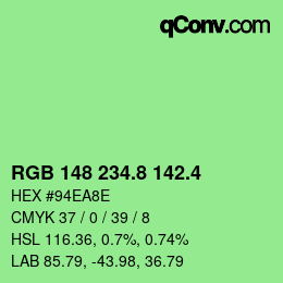 カラーコード: RGB 148 234.8 142.4 | qconv.com