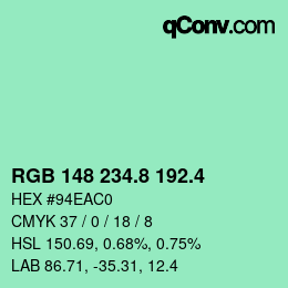カラーコード: RGB 148 234.8 192.4 | qconv.com