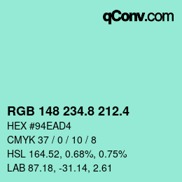 カラーコード: RGB 148 234.8 212.4 | qconv.com