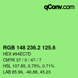 カラーコード: RGB 148 236.2 125.6 | qconv.com