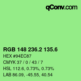 カラーコード: RGB 148 236.2 135.6 | qconv.com