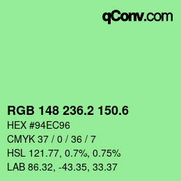 カラーコード: RGB 148 236.2 150.6 | qconv.com