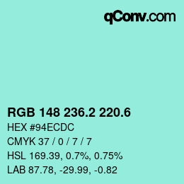 カラーコード: RGB 148 236.2 220.6 | qconv.com