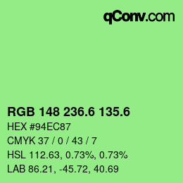 カラーコード: RGB 148 236.6 135.6 | qconv.com