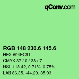 カラーコード: RGB 148 236.6 145.6 | qconv.com