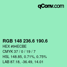 カラーコード: RGB 148 236.6 190.6 | qconv.com