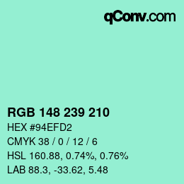 カラーコード: RGB 148 239 210 | qconv.com