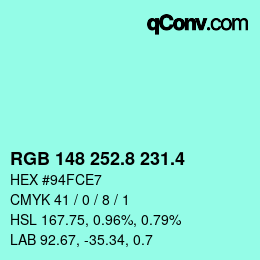 カラーコード: RGB 148 252.8 231.4 | qconv.com
