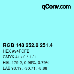 カラーコード: RGB 148 252.8 251.4 | qconv.com