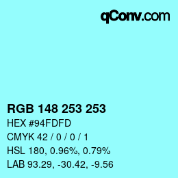カラーコード: RGB 148 253 253 | qconv.com