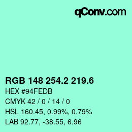 カラーコード: RGB 148 254.2 219.6 | qconv.com