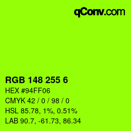 Color code: RGB 148 255 6 | qconv.com