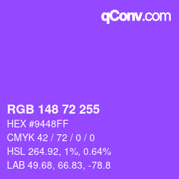 Color code: RGB 148 72 255 | qconv.com