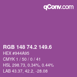 カラーコード: RGB 148 74.2 149.6 | qconv.com