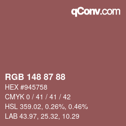Farbcode: RGB 148 87 88 | qconv.com