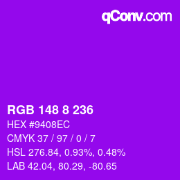 Color code: RGB 148 8 236 | qconv.com