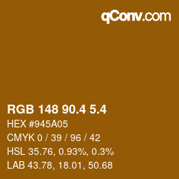 カラーコード: RGB 148 90.4 5.4 | qconv.com