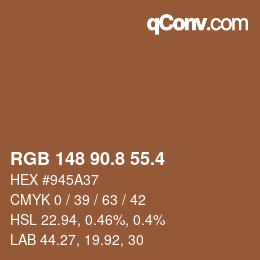 カラーコード: RGB 148 90.8 55.4 | qconv.com