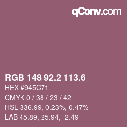 カラーコード: RGB 148 92.2 113.6 | qconv.com