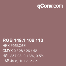 カラーコード: RGB 149.1 108 110 | qconv.com