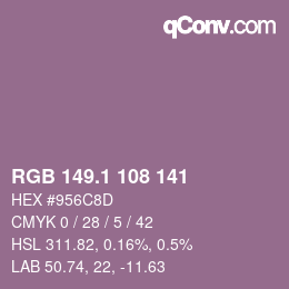 カラーコード: RGB 149.1 108 141 | qconv.com