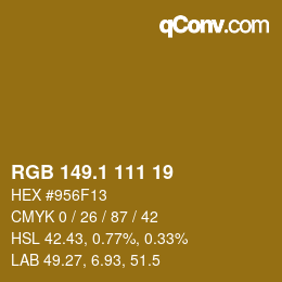 カラーコード: RGB 149.1 111 19 | qconv.com