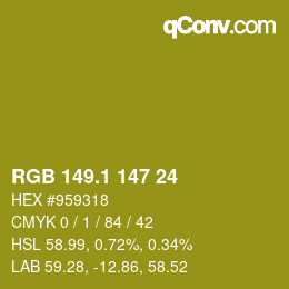 カラーコード: RGB 149.1 147 24 | qconv.com