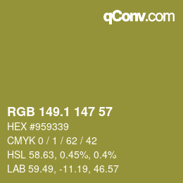 カラーコード: RGB 149.1 147 57 | qconv.com