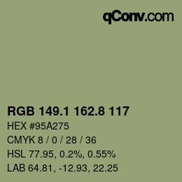 カラーコード: RGB 149.1 162.8 117 | qconv.com