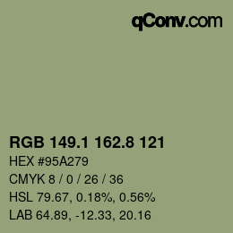 カラーコード: RGB 149.1 162.8 121 | qconv.com