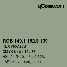 カラーコード: RGB 149.1 162.8 139 | qconv.com