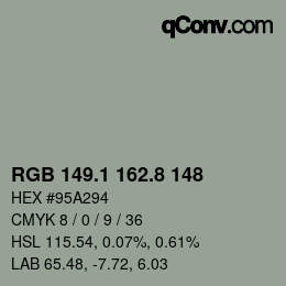 カラーコード: RGB 149.1 162.8 148 | qconv.com