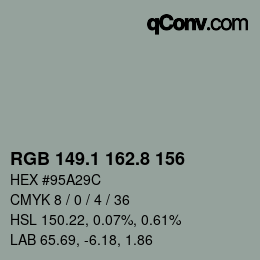 カラーコード: RGB 149.1 162.8 156 | qconv.com