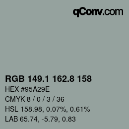 カラーコード: RGB 149.1 162.8 158 | qconv.com